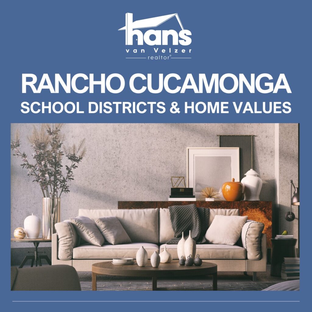 Rancho Cucamonga School Districts & Home Values